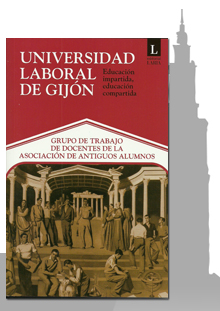 Universidad Laboral de Gijón: educación impartida, educación compartida
